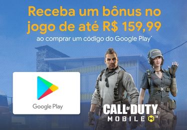 Bônus Google Play - Call of Duty® : Mobile - E-Prepag PDV